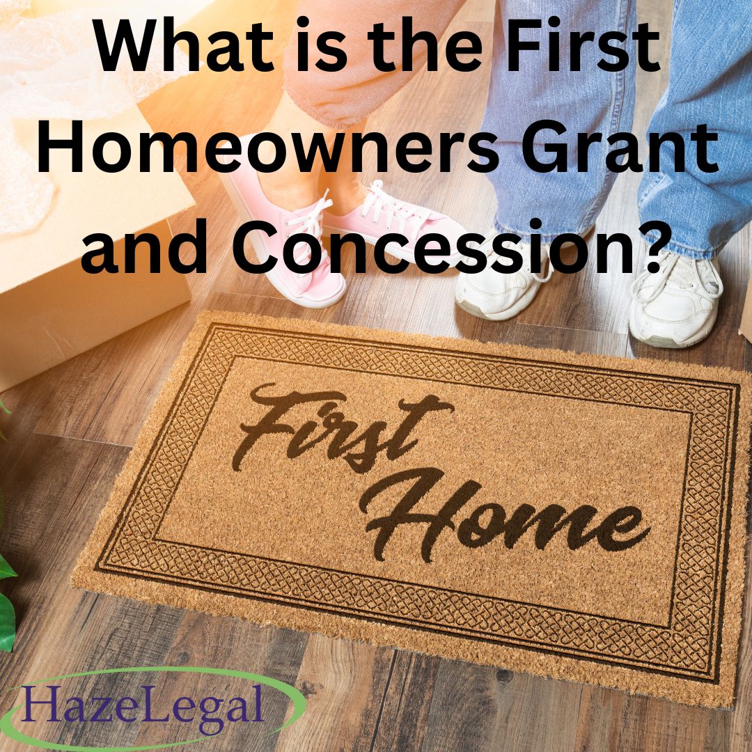 What is the First Homeowners Grant and Concession?