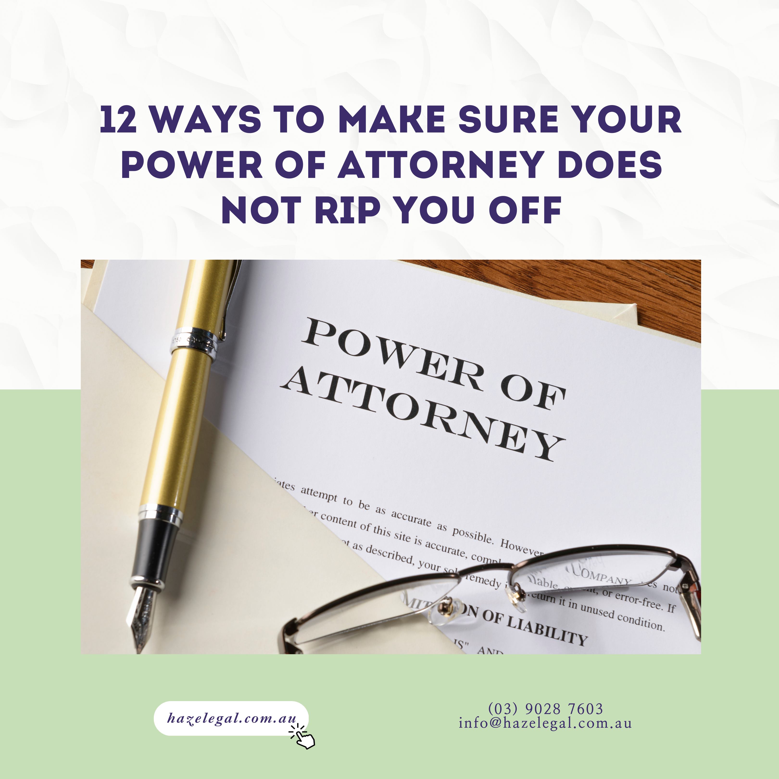 12 Ways to Make Sure Your Power of Attorney does not rip you off