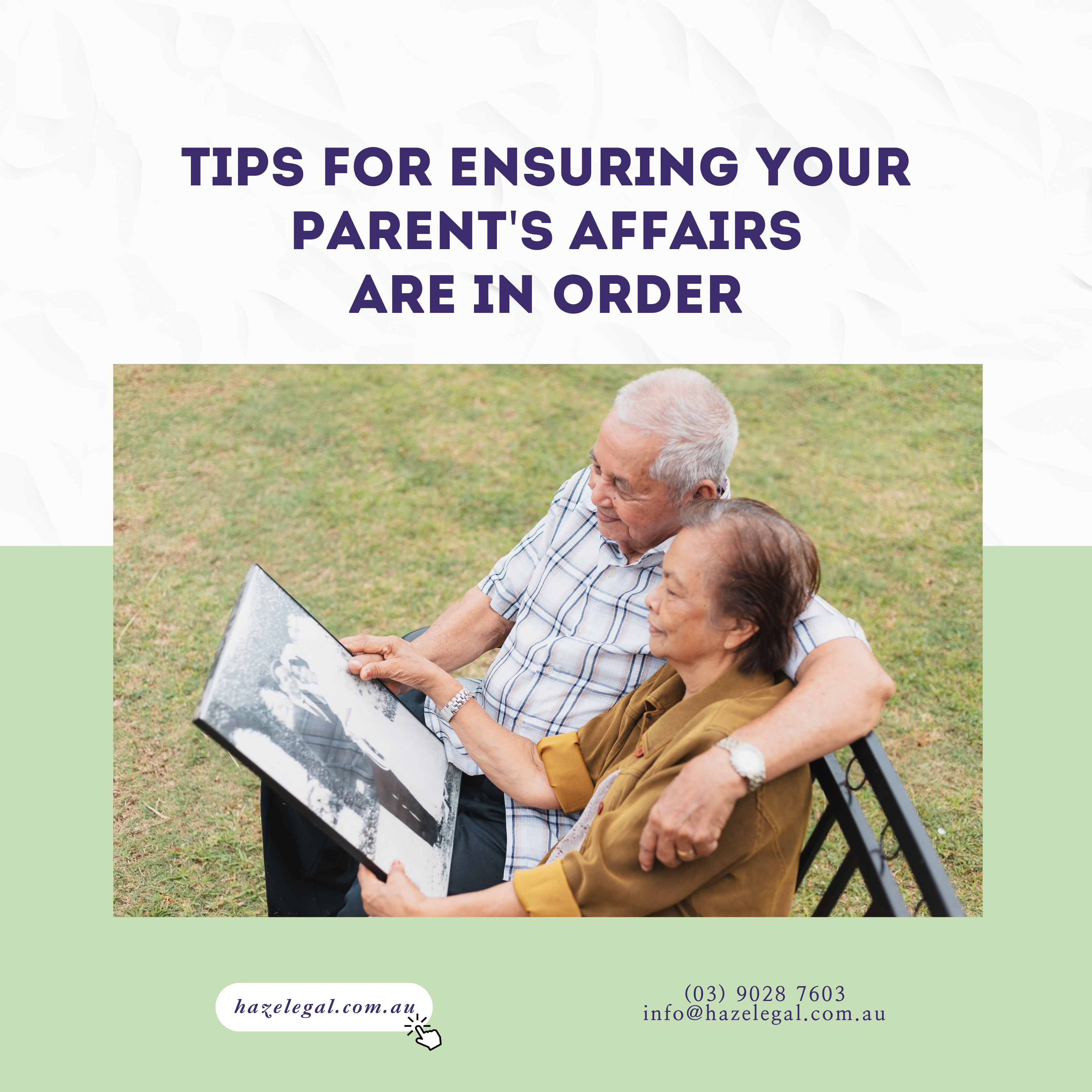 Tips for Ensuring Your Parent’s Affairs are in Order